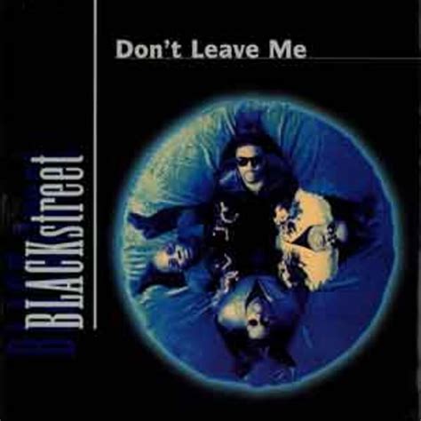 lyrics don t leave me|blackstreet don't leave lyrics.